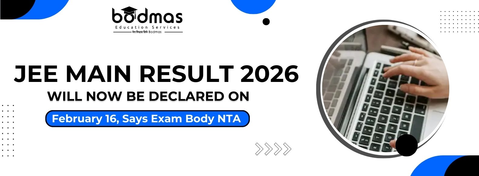 JEE Main 2026 Session 1 Result Postponed to 16 February: Impact on Admission Planning